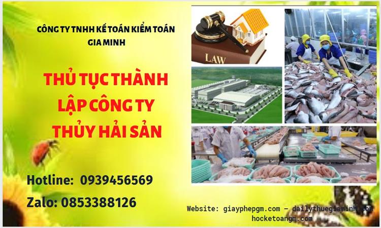 Thủ tục thành lập công ty thủy hải sản tại Quận Bình Tân
