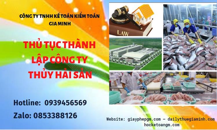 Thủ tục thành lập công ty thủy hải sản tại Thành Phố Hà Nội