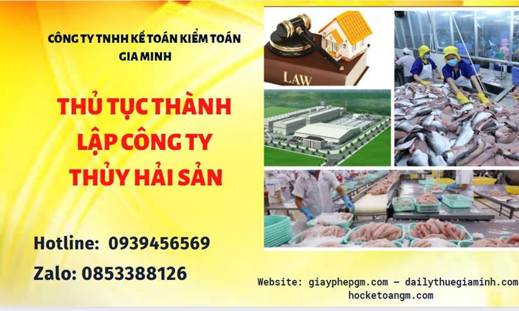 Thủ tục thành lập công ty thủy hải sản tại TP Hồ Chí Minh