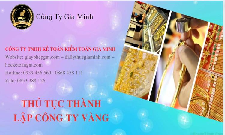Thủ tục thành lập công ty vàng bạc Bình Định 