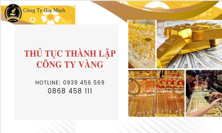 Thủ tục thành lập công ty vàng bạc Huyện Bình Chánh 