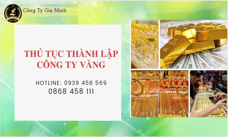 Thủ tục thành lập công ty vàng bạc Huyện Cờ Đỏ 