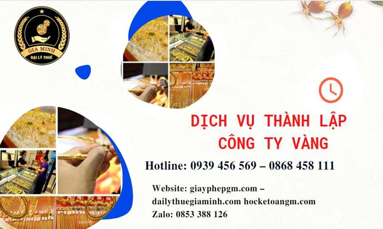 Thủ tục thành lập công ty vàng bạc ở Bắc Kạn