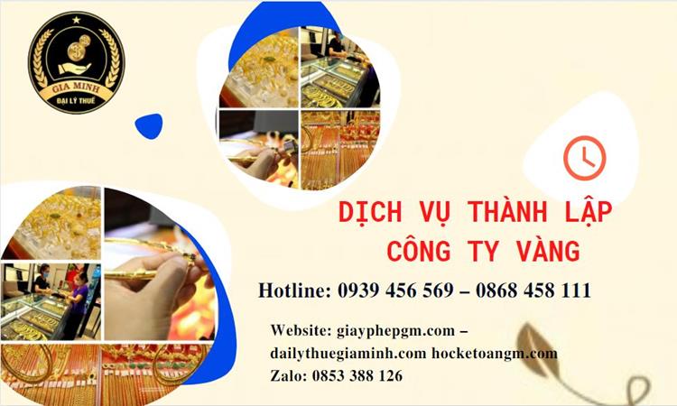Thủ tục thành lập công ty vàng bạc ở Bạc Liêu