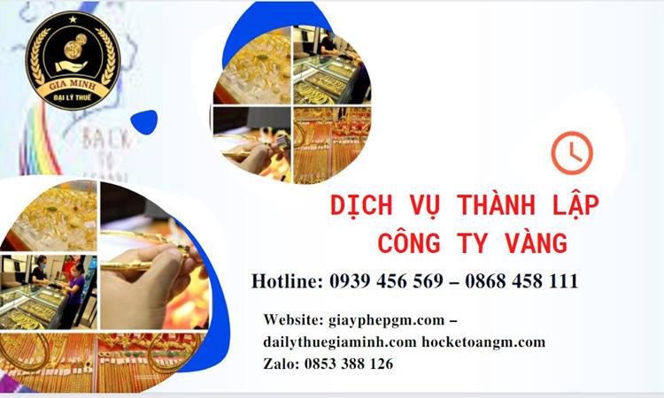 Thủ tục thành lập công ty vàng bạc ở Bình Định