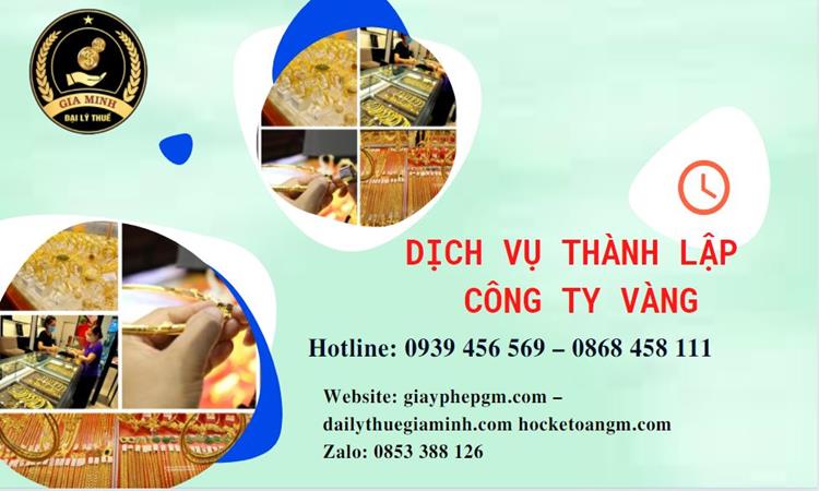 Thủ tục thành lập công ty vàng bạc ở Bình Dương