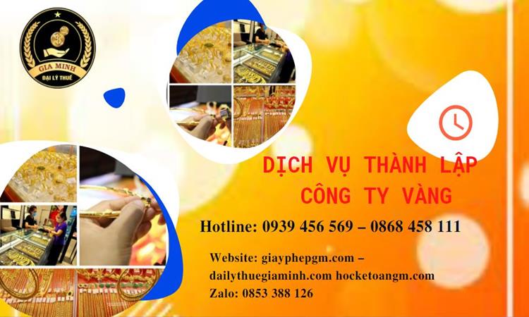 Thủ tục thành lập công ty vàng bạc ở Cà Mau
