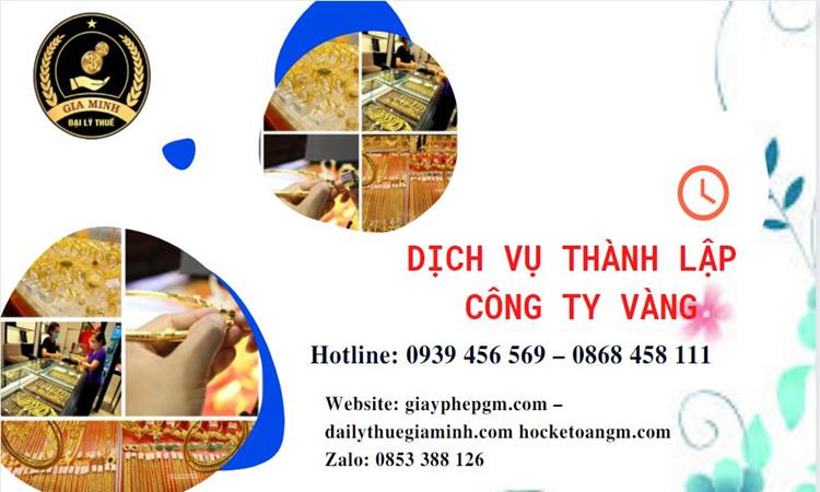 thủ tục thành lập công ty một cách nhanh nhất. Thủ tục thành lập công ty vàng bạc ở Đồng Tháp