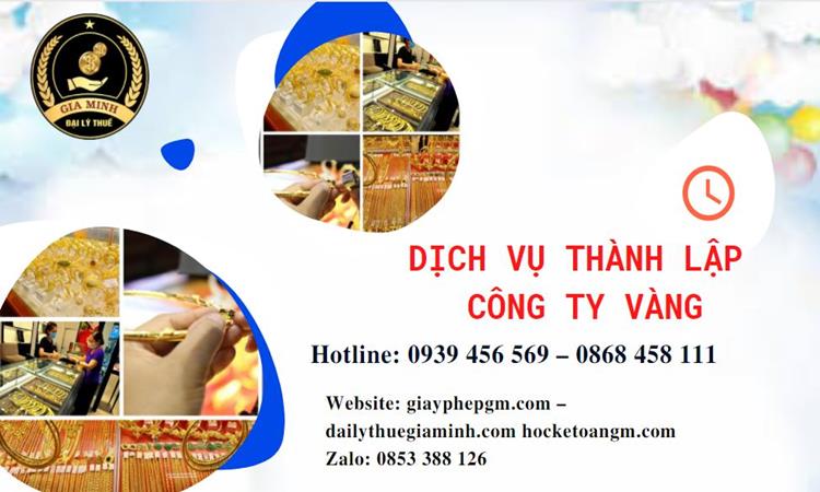 Thủ tục thành lập công ty vàng bạc ở Hà Nam