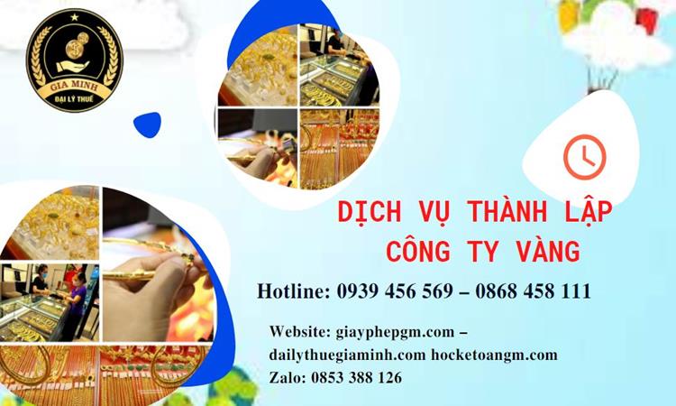 Thủ tục thành lập công ty vàng bạc ở Hòa Bình