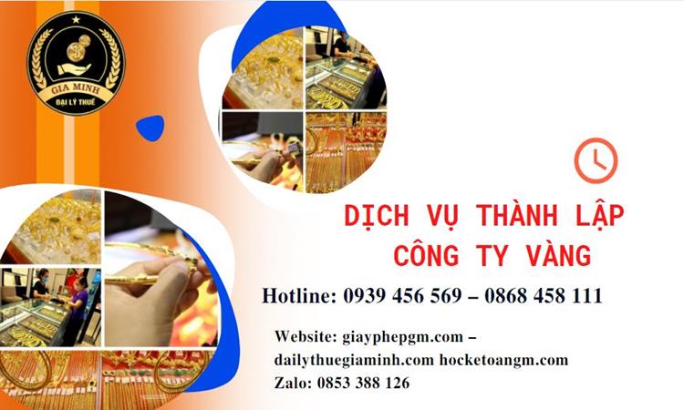 Thủ tục thành lập công ty vàng bạc ở Huyện Ba Vì