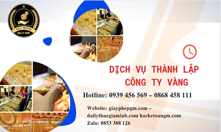 Thủ tục thành lập công ty vàng bạc ở Huyện Cờ Đỏ