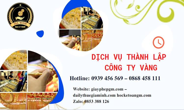 Thủ tục thành lập công ty vàng bạc ở Huyện Đông Anh