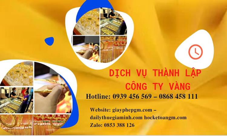 Thủ tục thành lập công ty vàng bạc ở Huyện Hóc Môn