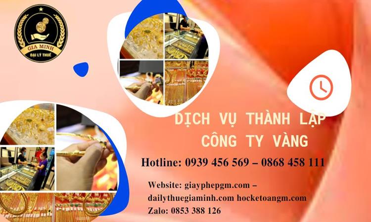 Thủ tục thành lập công ty vàng bạc ở Huyện Khoái Châu