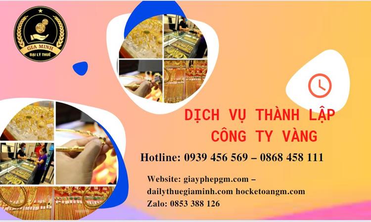 Thủ tục thành lập công ty vàng bạc ở Huyện Kim Động