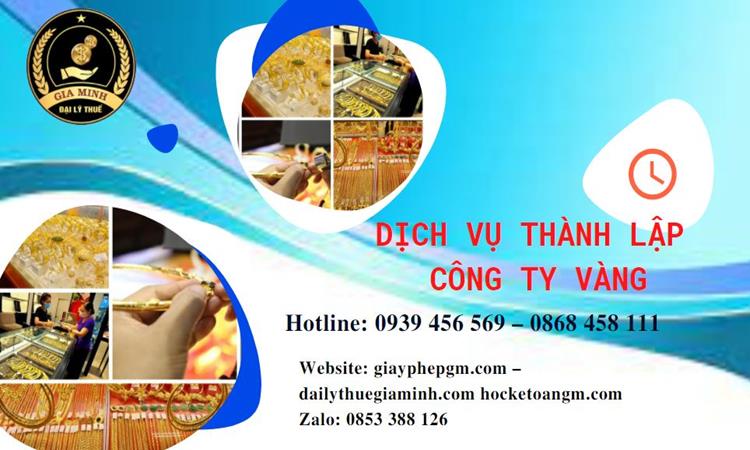 Thủ tục thành lập công ty vàng bạc ở Huyện Quốc Oai