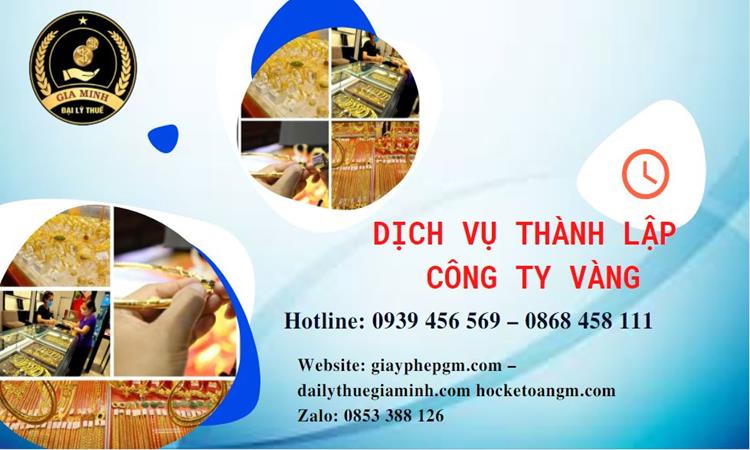 Thủ tục thành lập công ty vàng bạc ở Huyện Thạch Thất