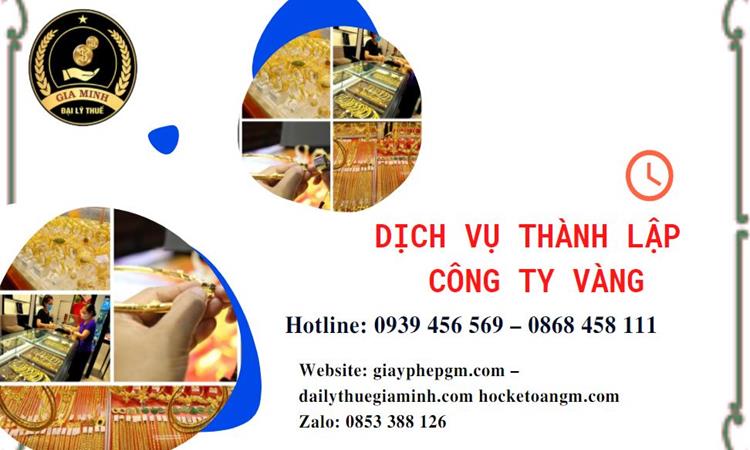 Thủ tục thành lập công ty vàng bạc ở Lai Châu