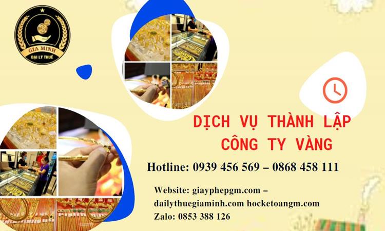 Thủ tục thành lập công ty vàng bạc ở Lâm Đồng