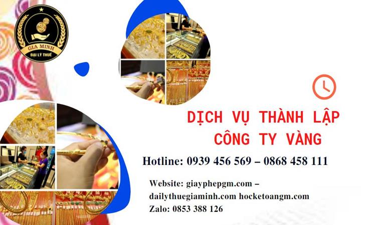 Thủ tục thành lập công ty vàng bạc ở Lào Cai
