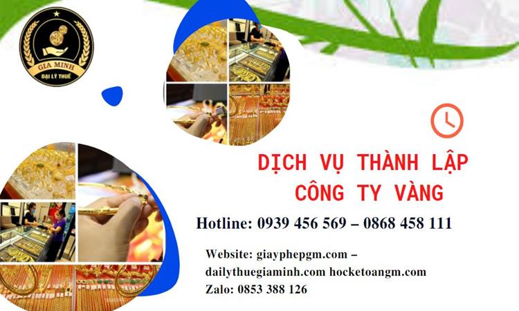 Thủ tục thành lập công ty vàng bạc ở Nam Định