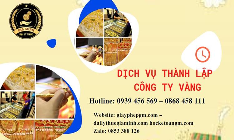 Thủ tục thành lập công ty vàng bạc ở Phú Thọ