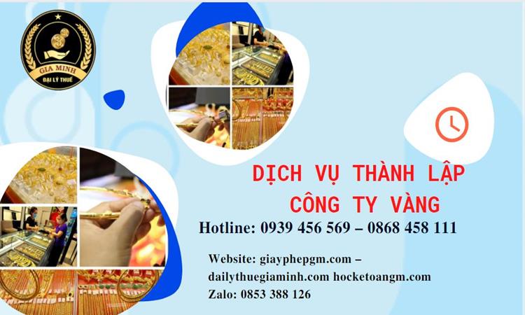 Thủ tục thành lập công ty vàng bạc ở Quận 10