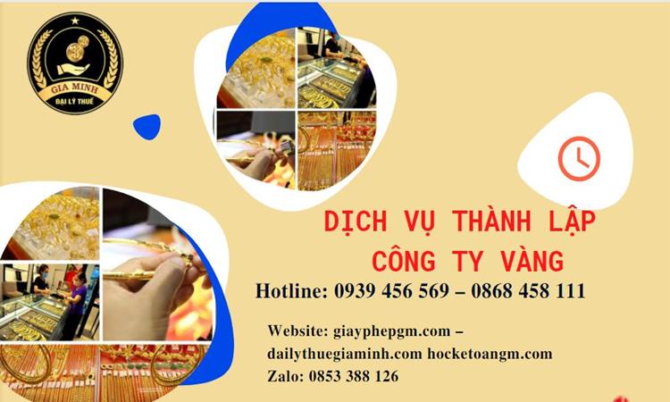 Thủ tục thành lập công ty vàng bạc ở Quận 12