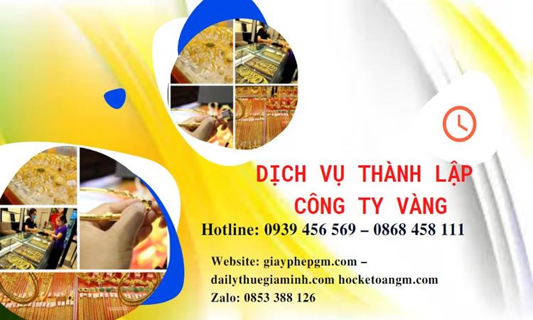 Thủ tục thành lập công ty vàng bạc ở Quận 3