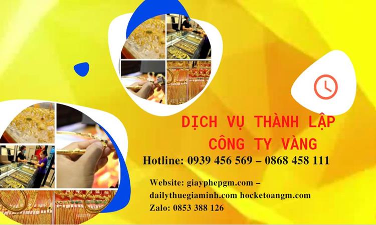 Thủ tục thành lập công ty vàng bạc ở Quận 5