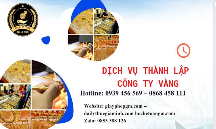 Thủ tục thành lập công ty vàng bạc ở Quận 7