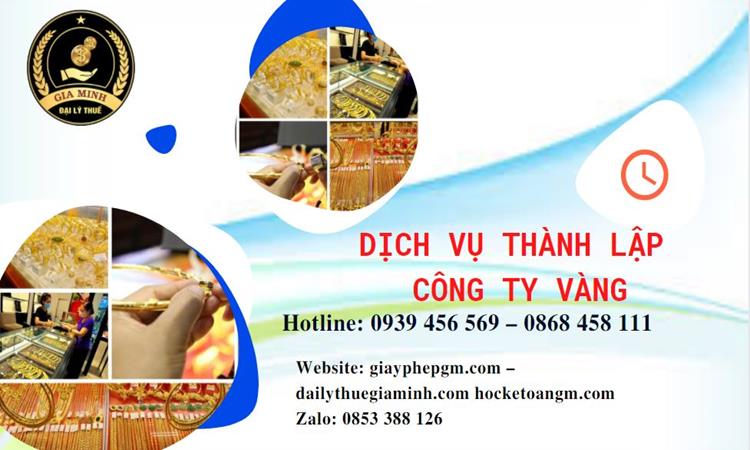 Thủ tục thành lập công ty vàng bạc ở Quận 8