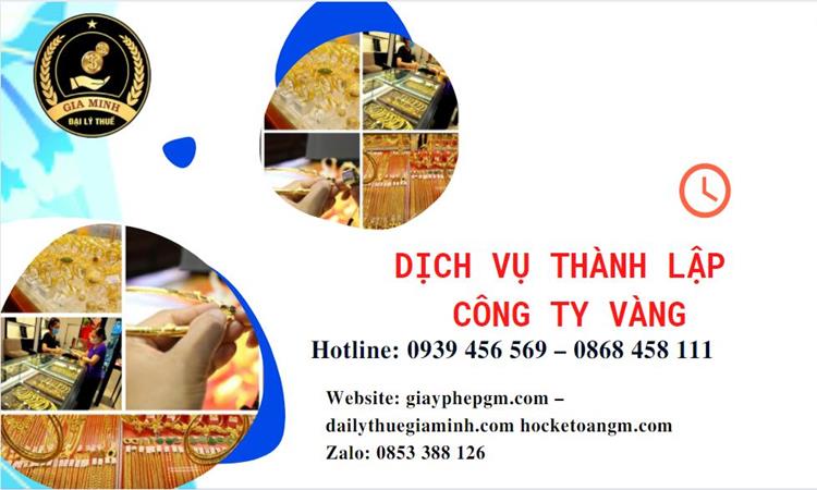 Thủ tục thành lập công ty vàng bạc ở Quận Bình Tân