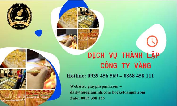 Thủ tục thành lập công ty vàng bạc ở Quận Cái Răng