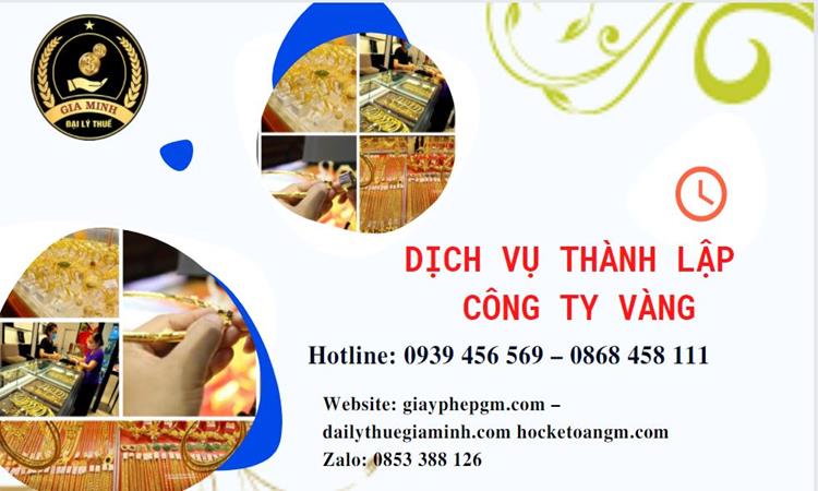 Thủ tục thành lập công ty vàng bạc ở Quận Gò Vấp