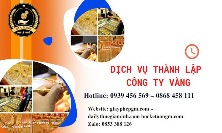 Thủ tục thành lập công ty vàng bạc ở Quận Tân Bình