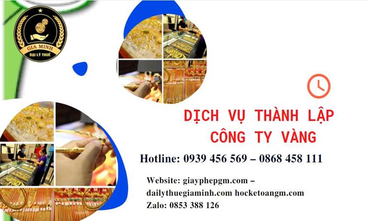Thủ tục thành lập công ty vàng bạc ở Quận Thốt Nốt