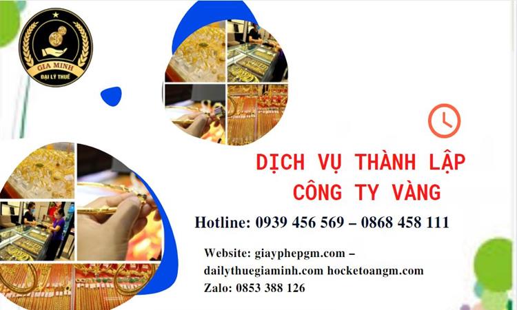 Thủ tục thành lập công ty vàng bạc ở Quảng Bình