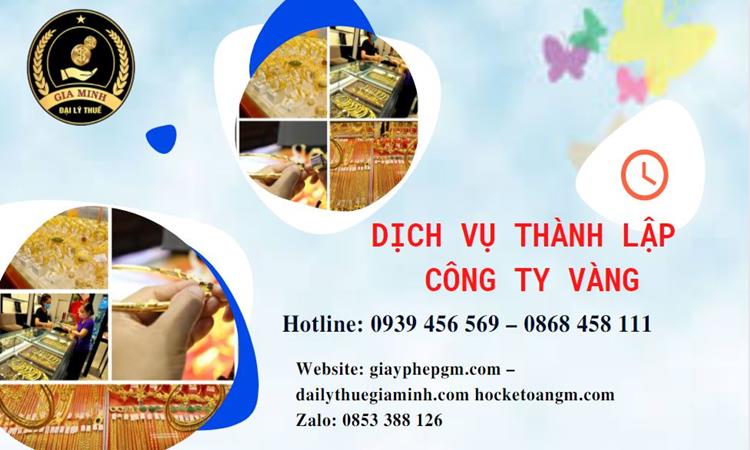 Thủ tục thành lập công ty vàng bạc ở Quảng Nam