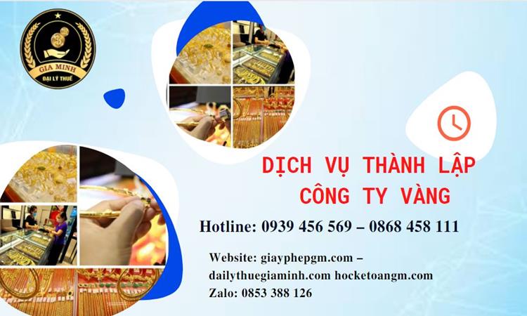 Thủ tục thành lập công ty vàng bạc ở Tây Ninh