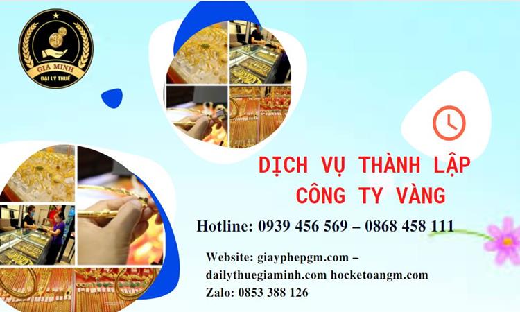 Thủ tục thành lập công ty vàng bạc ở Thái Bình