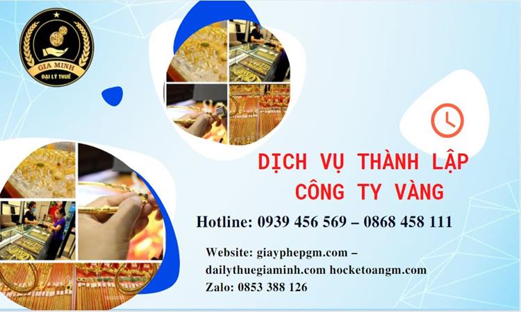 Thủ tục thành lập công ty vàng bạc ở Thái Nguyên