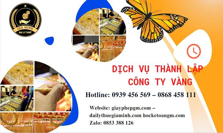 Thủ tục thành lập công ty vàng bạc ở Thanh Hóa