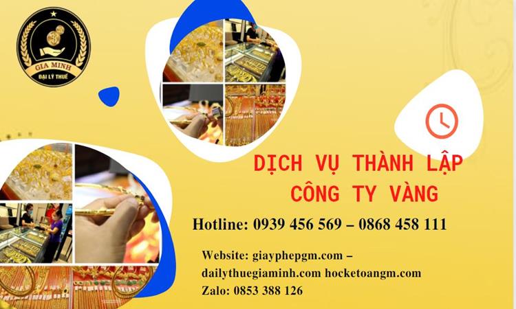 Thủ tục thành lập công ty vàng bạc ở Trà Vinh
