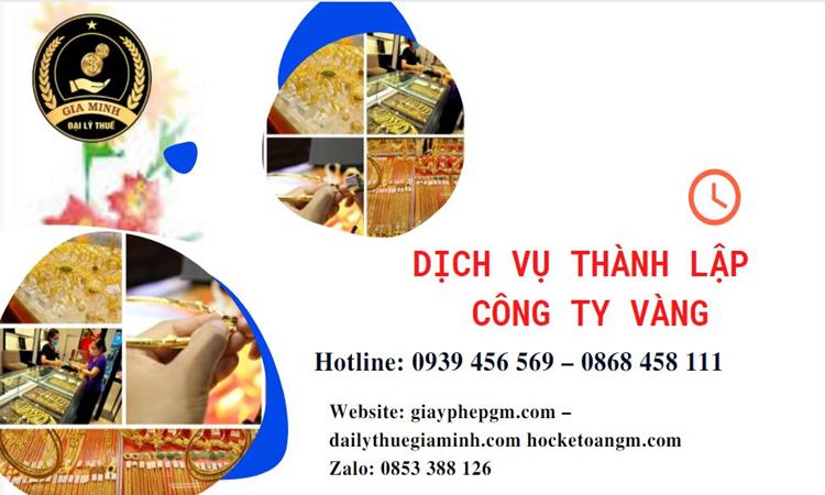 Thủ tục thành lập công ty vàng bạc ở Vĩnh Long