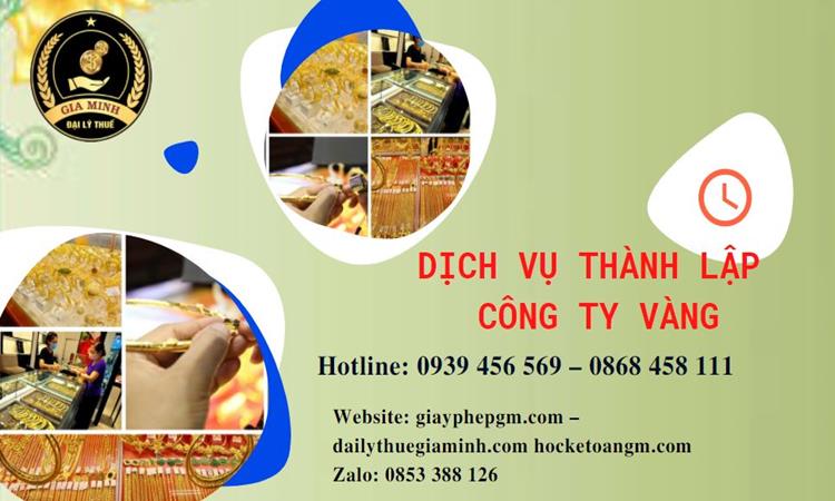 Thủ tục thành lập công ty vàng bạc ở Yên Bái
