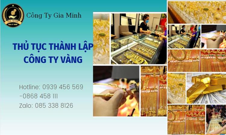 Thủ tục thành lập công ty vàng bạc Quận 3 