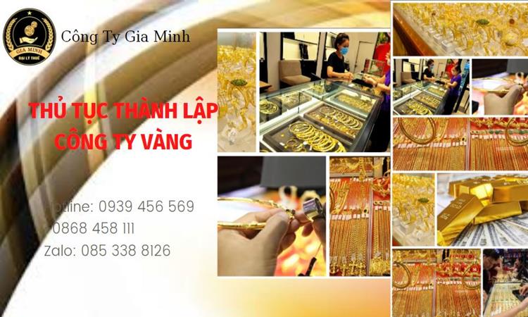 Thủ tục thành lập công ty vàng bạc Quận Đống Đa 