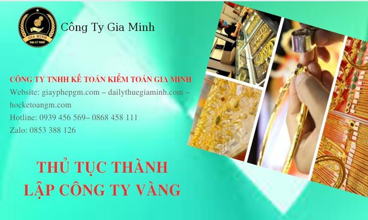 Thủ tục thành lập công ty vàng bạc Quận Long Biên 
